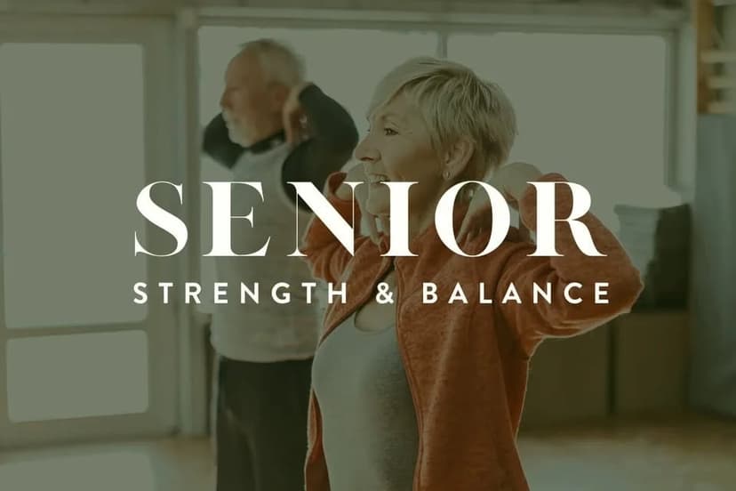 Senior strength and balance